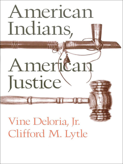 Title details for American Indians, American Justice by Deloria Vine - Available